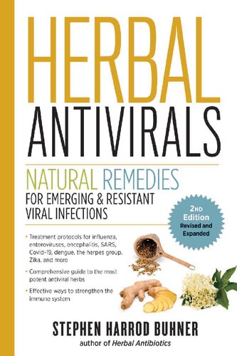 Herbal Antivirals, 2nd Edition: Natural Remedies for Emerging & Resistant Viral Infections 2021
