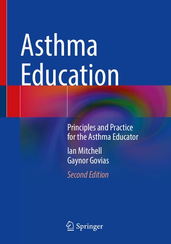 Asthma Education: Principles and Practice for the Asthma Educator 2021