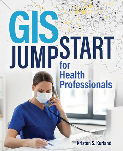 GIS Jump Start for Health Professionals 2022