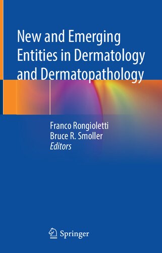 New and Emerging Entities in Dermatology and Dermatopathology 2021