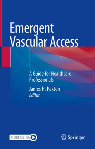 Emergent Vascular Access: A Guide for Healthcare Professionals 2021