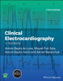 Clinical Electrocardiography: A Textbook 2021