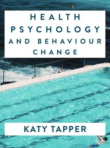 Health Psychology and Behaviour Change: From Science to Practice 2021