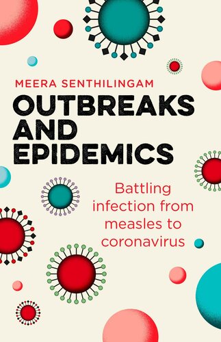 Outbreaks and Epidemics: Battling Infection from Measles to Coronavirus 2020