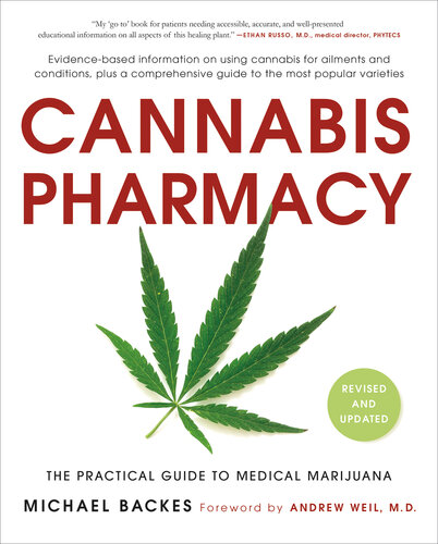Cannabis Pharmacy: The Practical Guide to Medical Marijuana -- Revised and Updated 2017