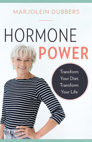 Hormone Power: Transform Your Diet, Transform Your Life 2019