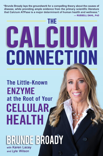 The Calcium Connection: The Little-Known Enzyme at the Root of Your Cellular Health 2021