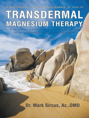 Transdermal Magnesium Therapy: A New Modality for the Maintenance of Health 2011