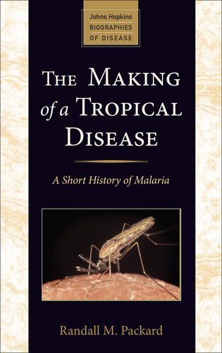 ساخت یک بیماری گرمسیری: تاریخچه کوتاه مالاریا