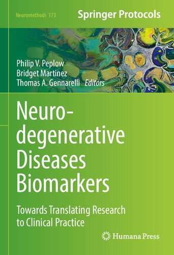 Neurodegenerative Diseases Biomarkers: Towards Translating Research to Clinical Practice 2021