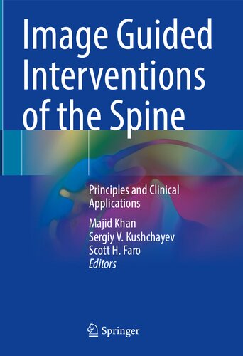 Image Guided Interventions of the Spine: Principles and Clinical Applications 2021