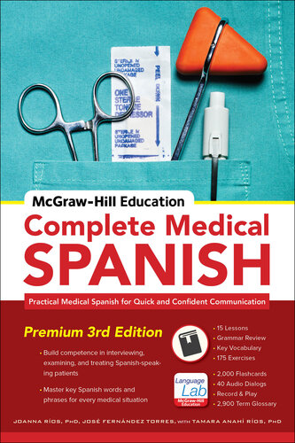 McGraw-Hill Education Complete Medical Spanish: Practical Medical Spanish for Quick and Confident Communication 2015
