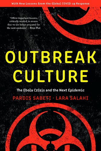 Outbreak Culture: The Ebola Crisis and the Next Epidemic, With a New Preface and Epilogue 2021
