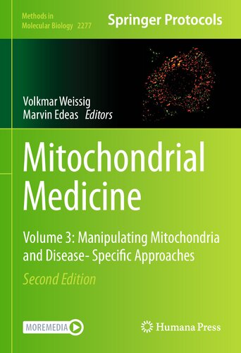Mitochondrial Medicine: Volume 3: Manipulating Mitochondria and Disease- Specific Approaches 2021
