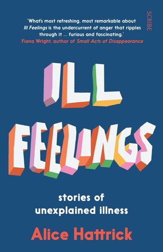 Ill Feelings: stories of unexplained illness 2021