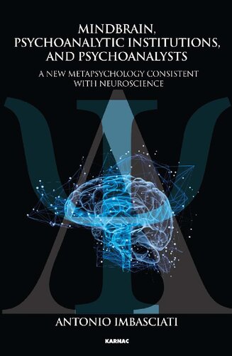 مغز ذهن، مؤسسات روانکاوی و روانکاوان: فراروانشناسی جدید سازگار با علوم اعصاب