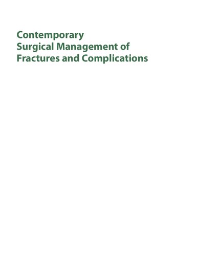 Contemporary Surgical Management of Fractures and Complications: Volume 3 - Pediatrics 2014