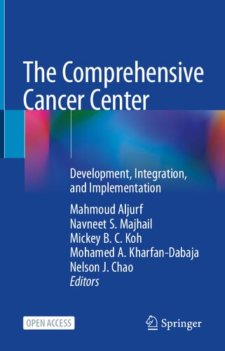 The Comprehensive Cancer Center: Development, Integration, and Implementation 2021