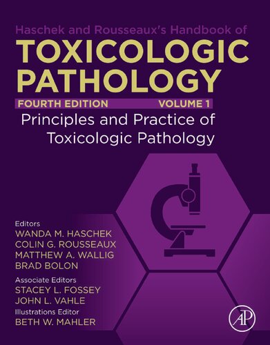 Haschek and Rousseaux's Handbook of Toxicologic Pathology, Volume 1: Principles and Practice of Toxicologic Pathology 2022