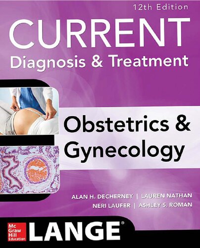 Current Diagnosis & Treatment Obstetrics & Gynecology, 12th Edition 2019