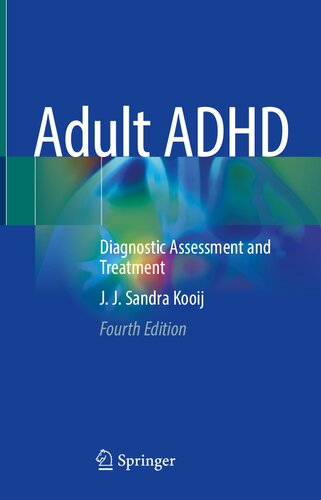 Adult ADHD: Diagnostic Assessment and Treatment 2021