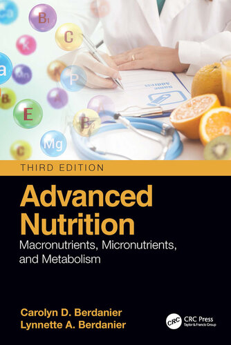 Advanced Nutrition: Macronutrients, Micronutrients, and Metabolism 2021