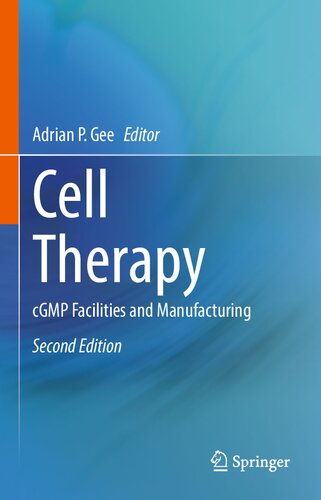 Cell Therapy: cGMP Facilities and Manufacturing 2021