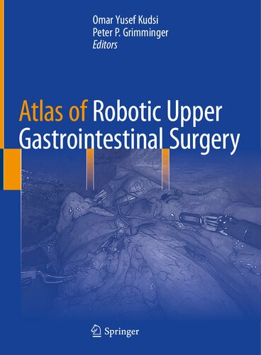 Atlas of Robotic Upper Gastrointestinal Surgery 2021