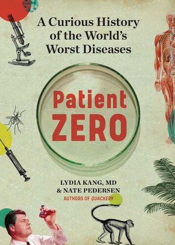 Patient Zero: A Curious History of the World's Worst Diseases 2021