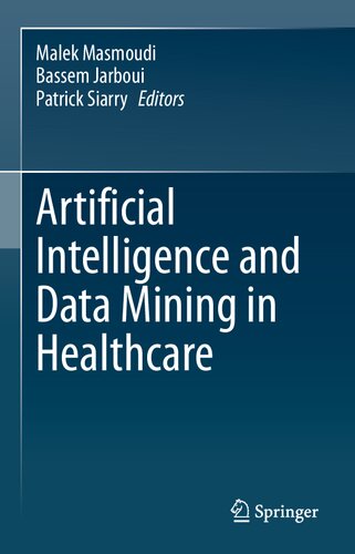 Artificial Intelligence and Data Mining in Healthcare 2021