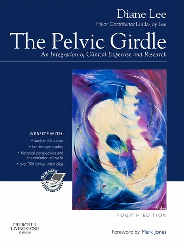 The Pelvic Girdle: An Integration of Clinical Expertise and Research 2010