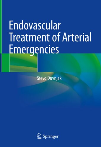 Endovascular Treatment of Arterial Emergencies 2021