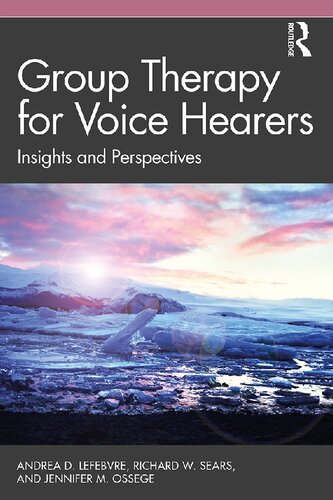 Group Therapy for Voice Hearers: Insights and Perspectives 2019