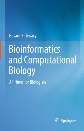 Bioinformatics and Computational Biology: A Primer for Biologists 2021