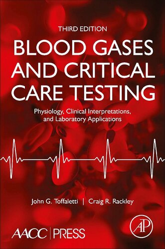 Blood Gases and Critical Care Testing: Physiology, Clinical Interpretations, and Laboratory Applications 2021