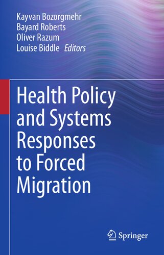 Health Policy and Systems Responses to Forced Migration 2020