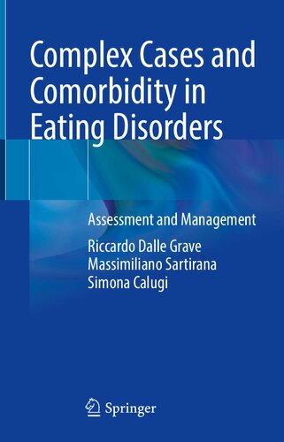 Complex Cases and Comorbidity in Eating Disorders: Assessment and Management 2021