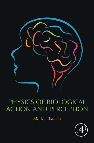 Physics of Biological Action and Perception 2019