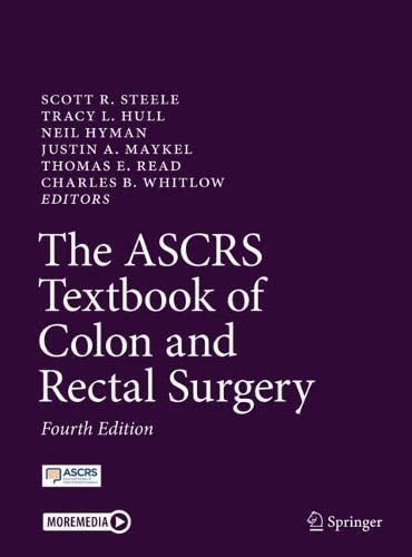 The ASCRS Textbook of Colon and Rectal Surgery 2022