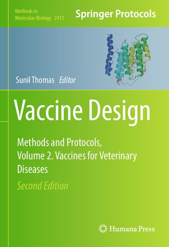 Vaccine Design: Methods and Protocols, Volume 2. Vaccines for Veterinary Diseases 2021