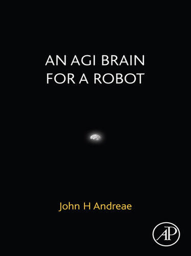 An AGI Brain for a Robot 2021
