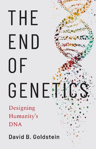 The End of Genetics: Designing Humanity's DNA 2022