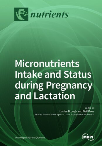 Micronutrients Intake and Status during Pregnancy and Lactation 2019