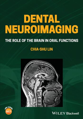 Dental Neuroimaging: The Role of the Brain in Oral Functions 2022
