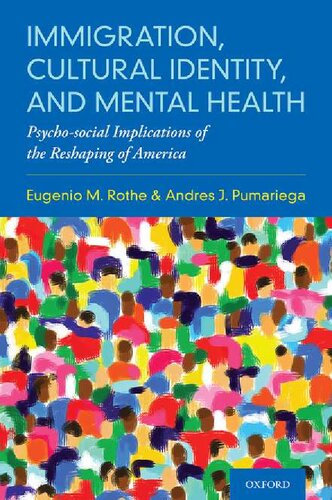 Immigration, Cultural Identity, and Mental Health: Psycho-Social Implications of the Reshaping of America 2020