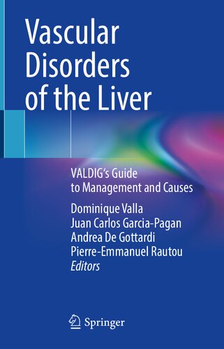 Vascular Disorders of the Liver: VALDIG's Guide to Management and Causes 2021
