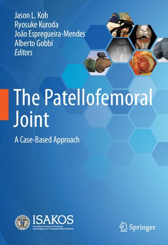 The Patellofemoral Joint: A Case-Based Approach 2021