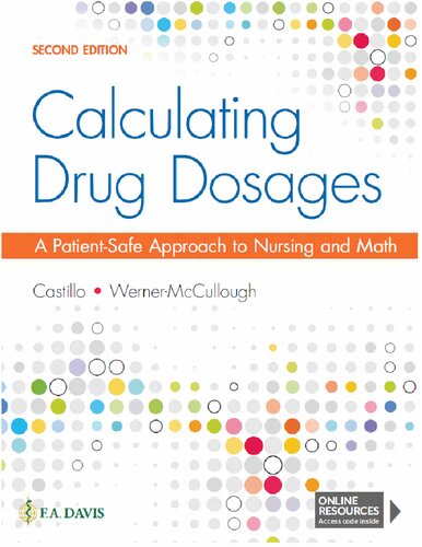 Calculating Drug Dosages: A Patient-Safe Approach to Nursing and Math 2020