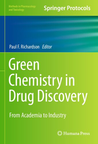 Green Chemistry in Drug Discovery: From Academia to Industry 2021