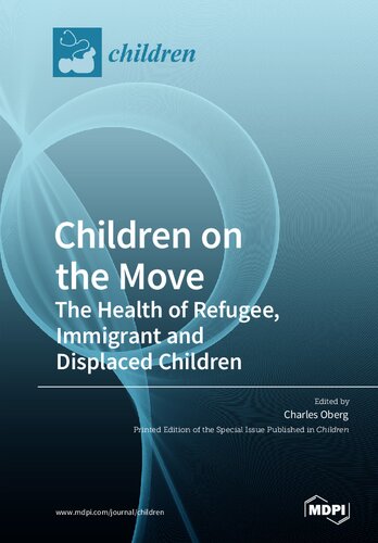 کودکان در حال حرکت: سلامت کودکان پناهنده، مهاجر و آواره
